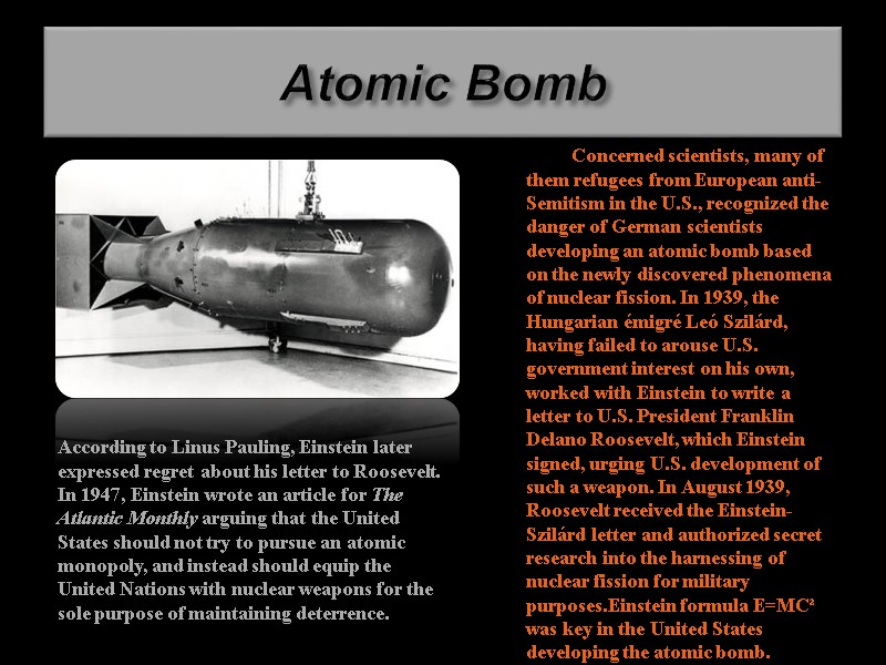 Atomic Bomb           Concerned scientists,